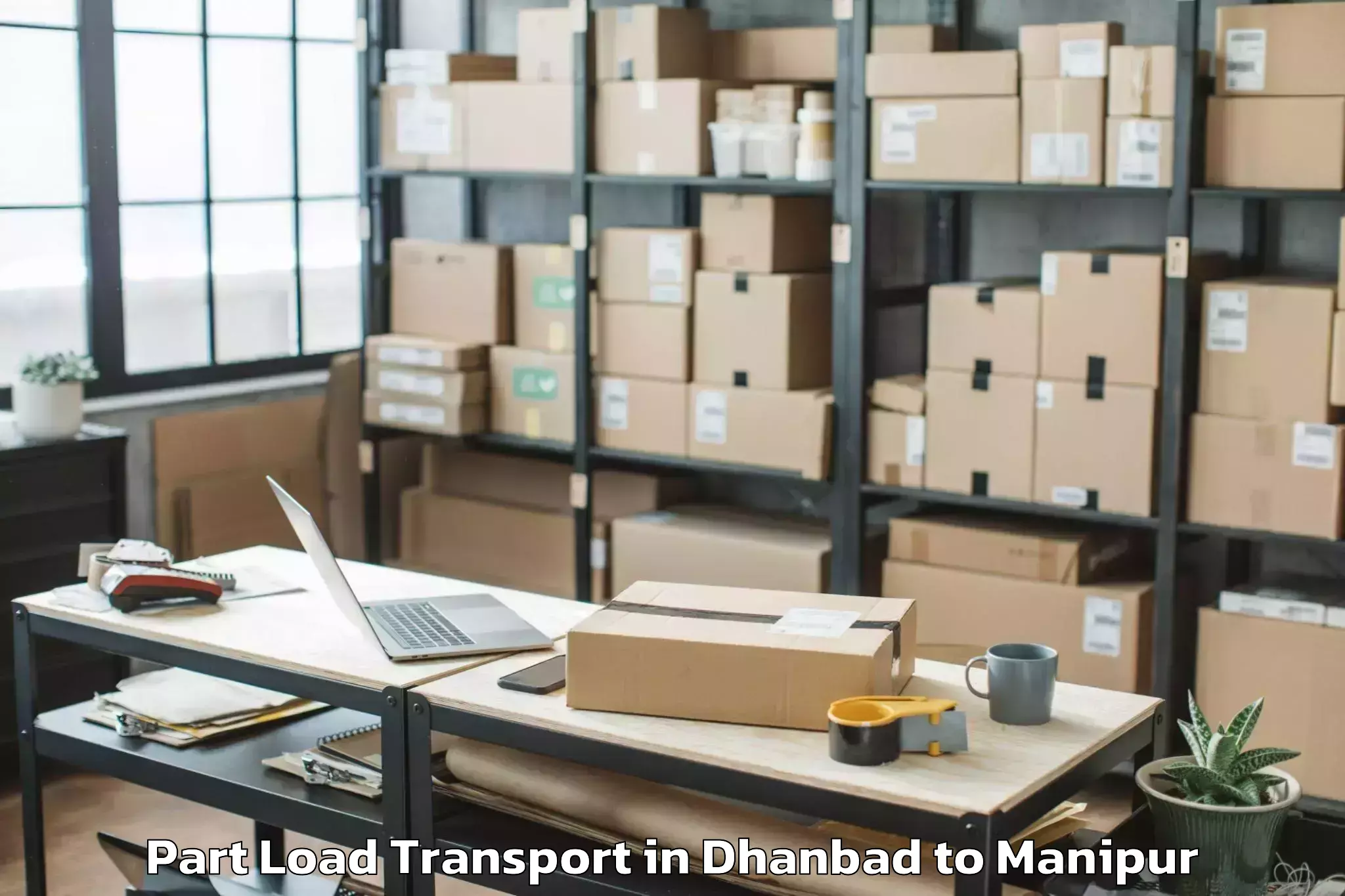 Book Dhanbad to Wangoi Part Load Transport Online